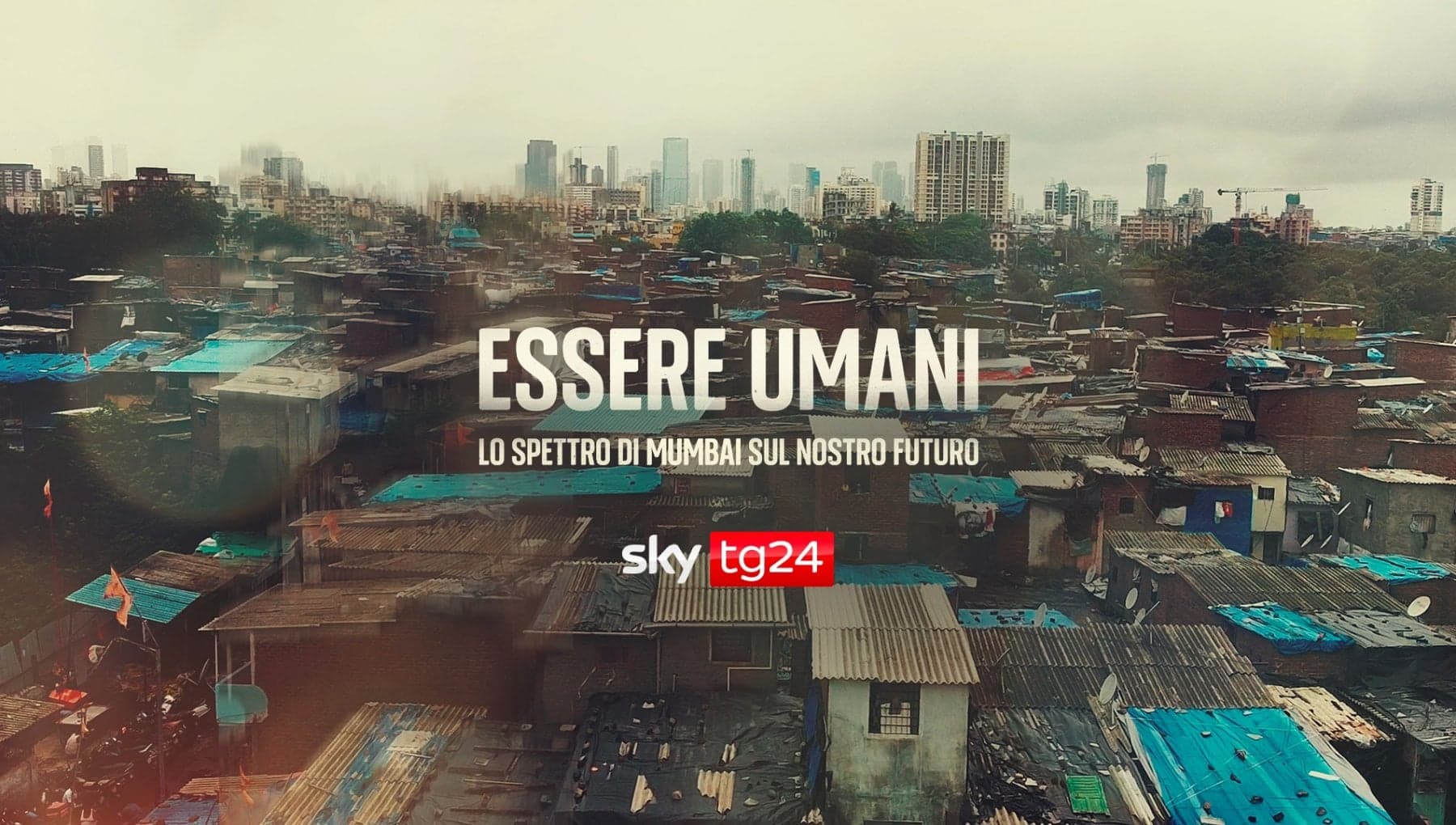 Essere Umani: lo spettro di Mumbai sul nostro futuro